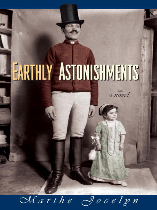 Title details for Earthly Astonishments by Marthe Jocelyn - Available